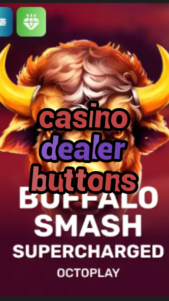 casino dealer buttons-w4cy2mdjlx2bf.com